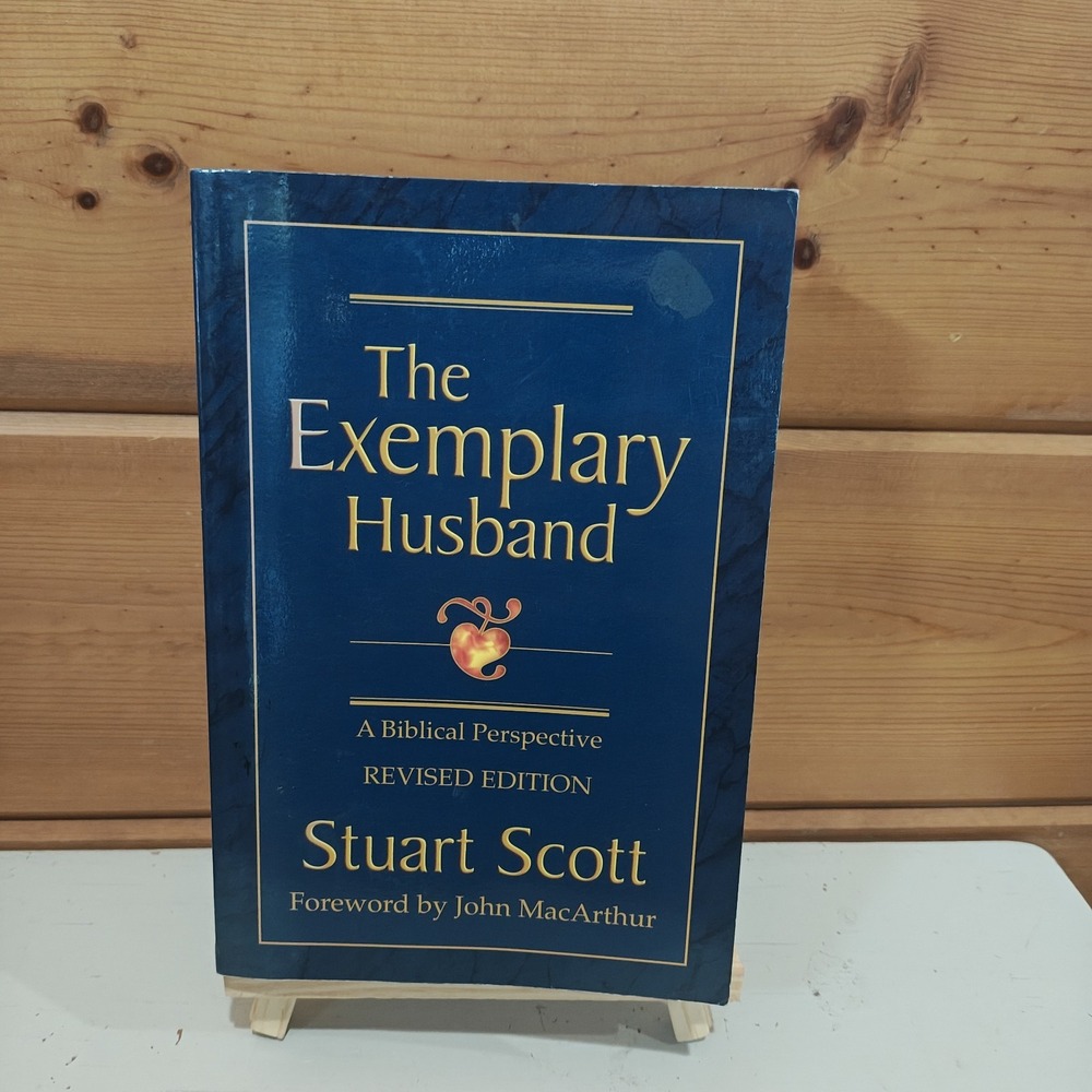 The Exemplary Husband: A Biblical Perspective - Paperback By Stuart Scott